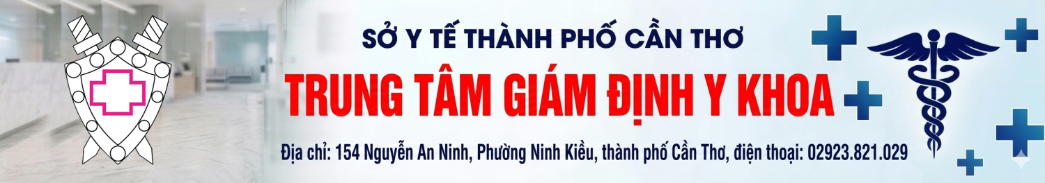 TRUNG TÂM GIÁM ĐỊNH Y KHOA TP CẦN THƠ